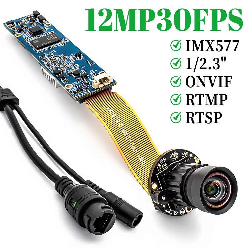 

4K IP Camera Module 12MP 30FPS 1/2.3" IMX577 CMOS With No Distortion Lens Support RTSP RTMP Onvif H.265 For CCTV Security Camera
