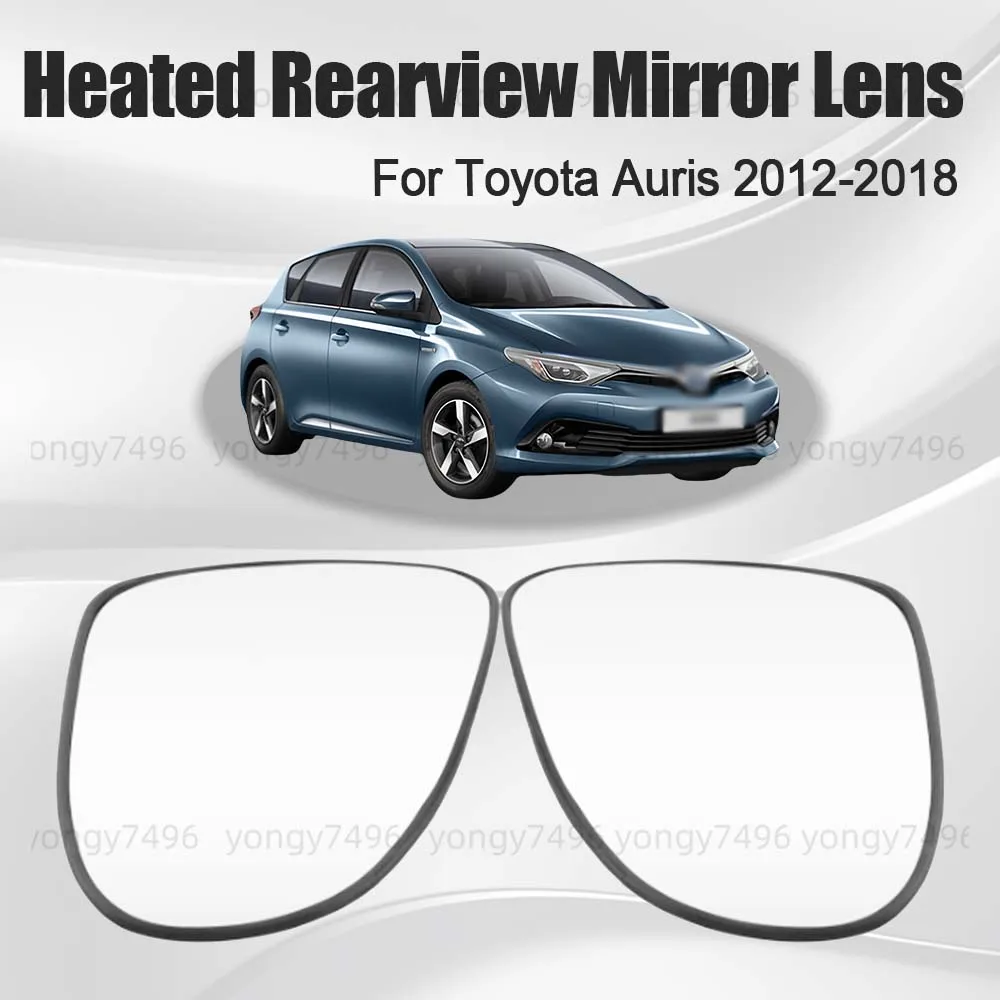 

Car Wide Angle Heated Car Upgrade Heated Rearview Mirror Lens For Toyota Auris 2012 2013 2014 2015 2016 2017 2018 Glass