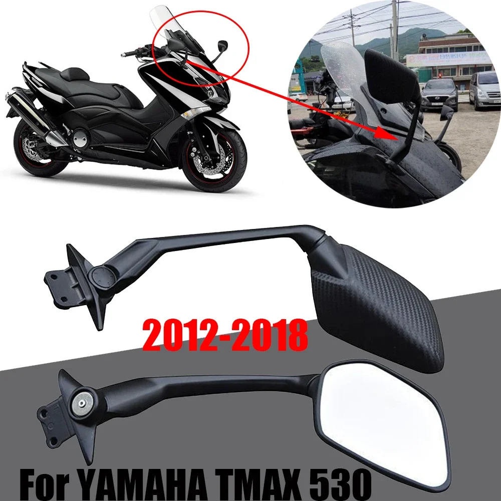 For Yamaha TMAX 530 T-MAX 530 TMAX530 T MAX530 2012 - 2018 2017 Motorcycle Accessories Mirrors Rearview View Mirror Side Mirror