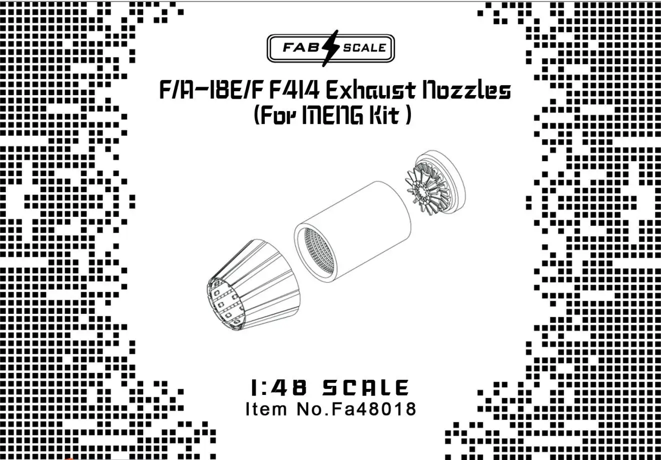 

FAB FA48018 1/48 Scale F/A-18E/F F414(Early Full Version)Engine Exhaust Nozzles