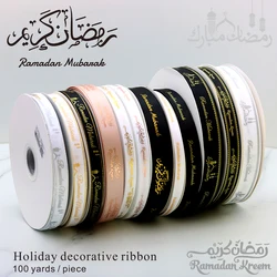 Ramadan Mubarak Ribbon Custom Printing Arabic Muslim Favor Box Wrapping Satin Strip Islamic Pilgrimage Garment 100yards/Lot