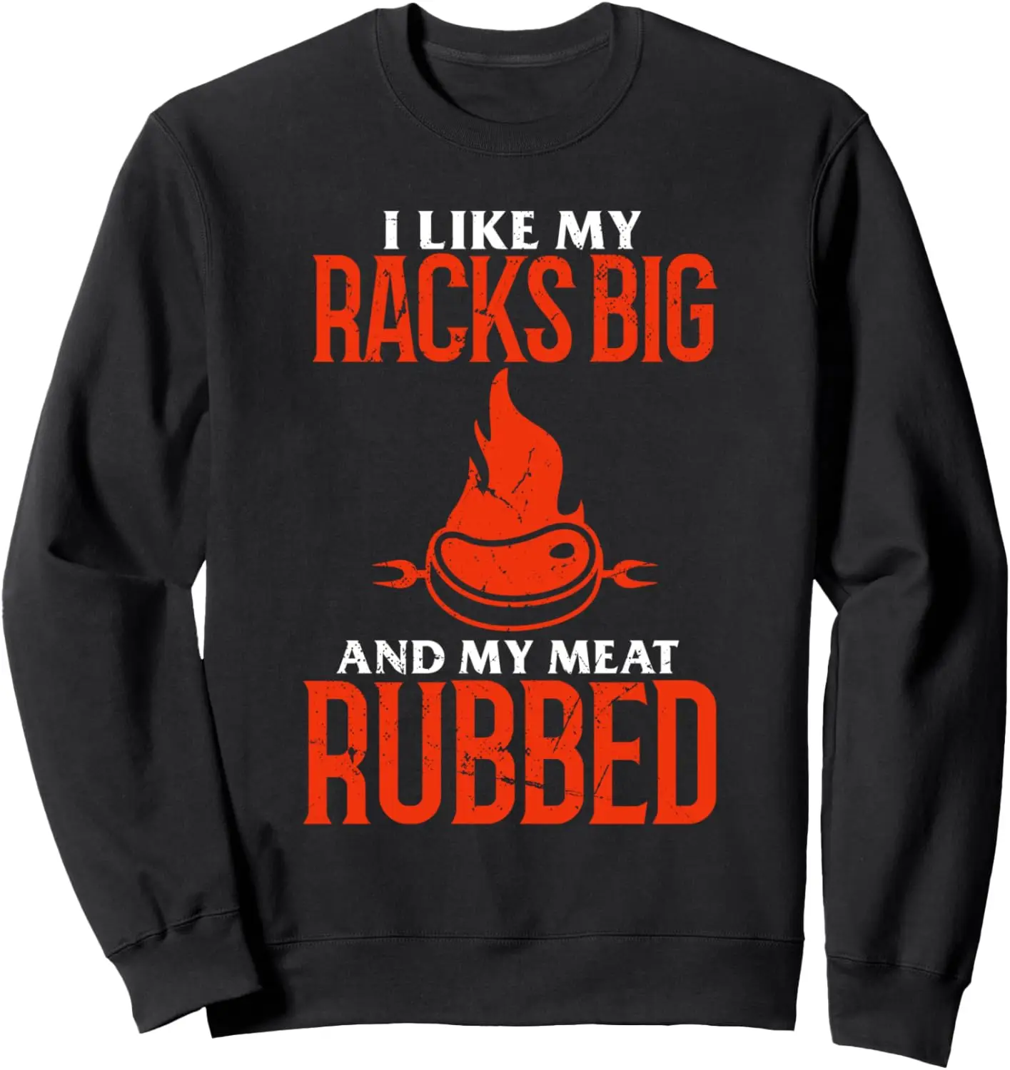 

I Like Racks Big And My Meat натертое - толстовка для барбекю-гриля