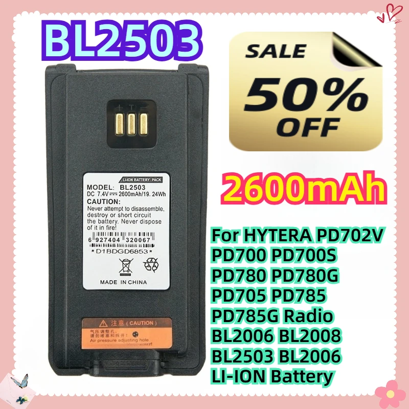 

For HYTERA PD702V PD700 PD700S PD780 PD780G PD705 PD785 PD785G Radio BL2006 ​BL2008 2600mAh BL2503 BL2006 LI-ION Battery