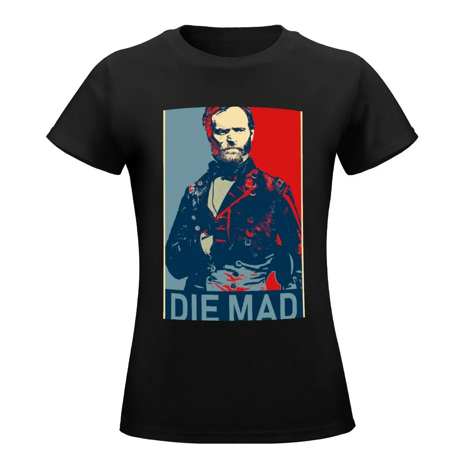 Die Mad. Sherman. T-Shirt Aesthetic clothing lady clothes Women's tee shirt