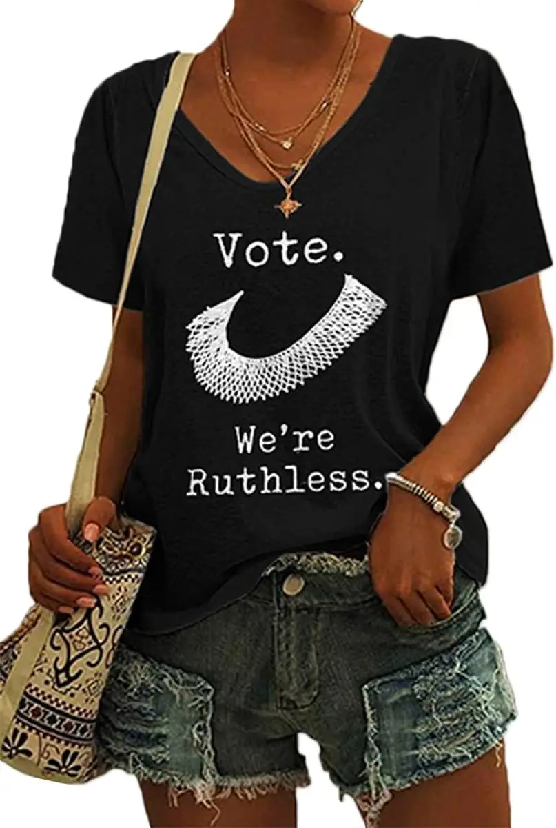 

Vote We are Ruthless Tshirt, Vote We're Ruthless Print Casual T-Shirt Letter Print Casual Tee, Women's Rights Shirt Black