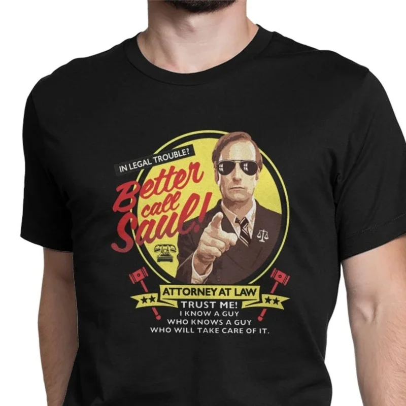 Novelty Tee Shirt If You\'re Gonna Make That Call You Better Call Saul Tee Shirts Men Crewneck Tshirts Gift Clothes for Summer