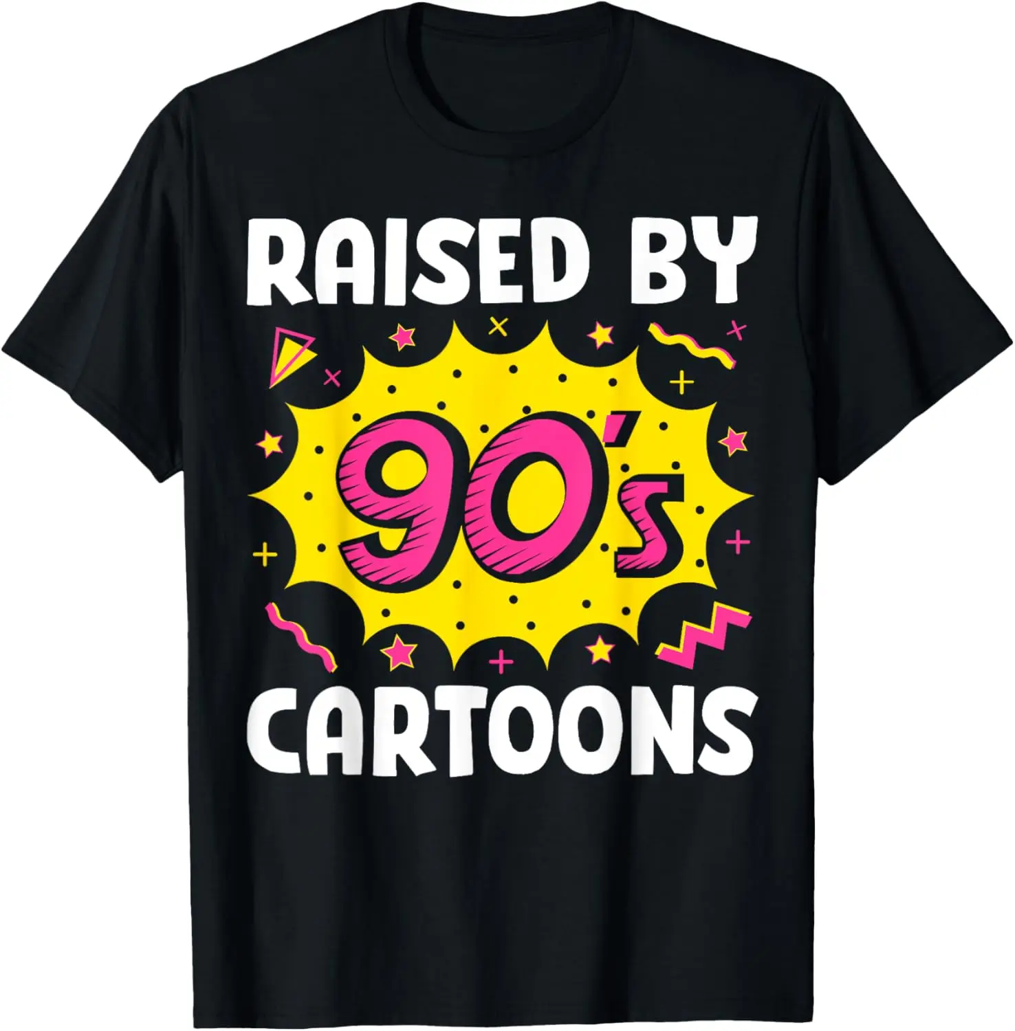 Raised By 90s Cartoons - 90s Kid 1990s Aesthetic Nostalgia T-Shirt