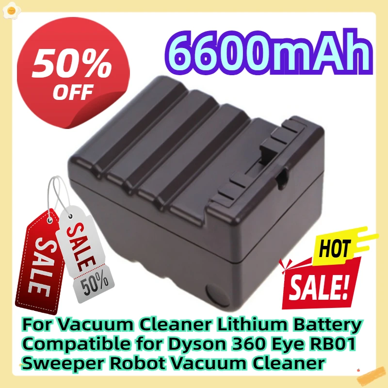 

For 6600mAh Vacuum Cleaner Lithium Battery Compatible for Dyson 360 Eye RB01 Sweeper Robot Vacuum Cleaner