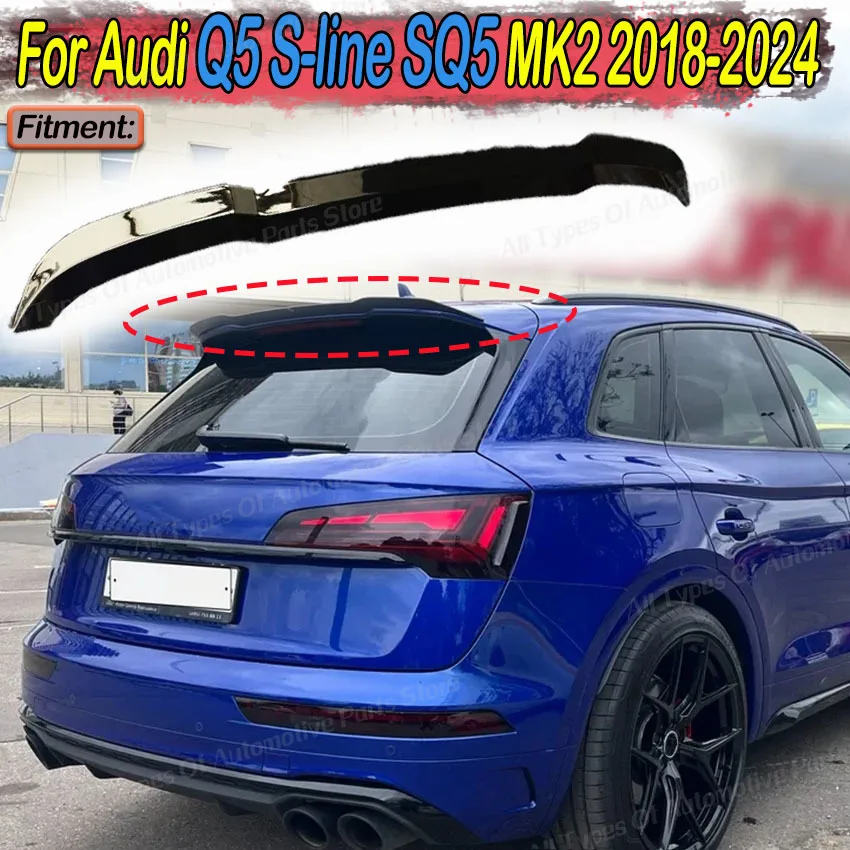 

Car Rear Boot Lip Spoiler for Audi Q5 S-line SQ5 MK2 2018-2024 Refit Maxton Style Cap Rear Trunk Roof Spoiler Splitter Bodykit