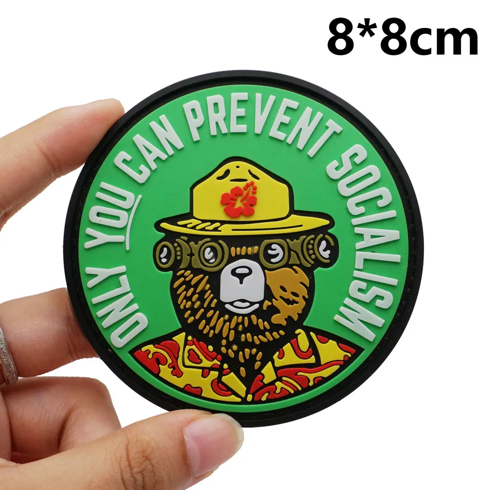 only you can prevent socialism PVC Patches with Hook and Loop Backing for Backpacks Clothing military Accessories