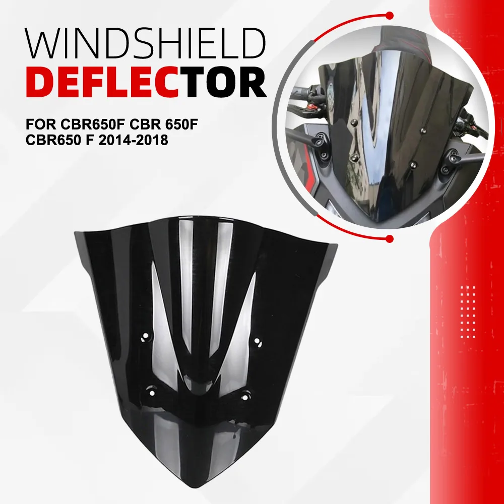 

Windscreen For Honda CBR650F CBR 650F CBR650 F 2014 2015 2016 2017 2018 Motorcycle Accessories Windshield Wind Deflector