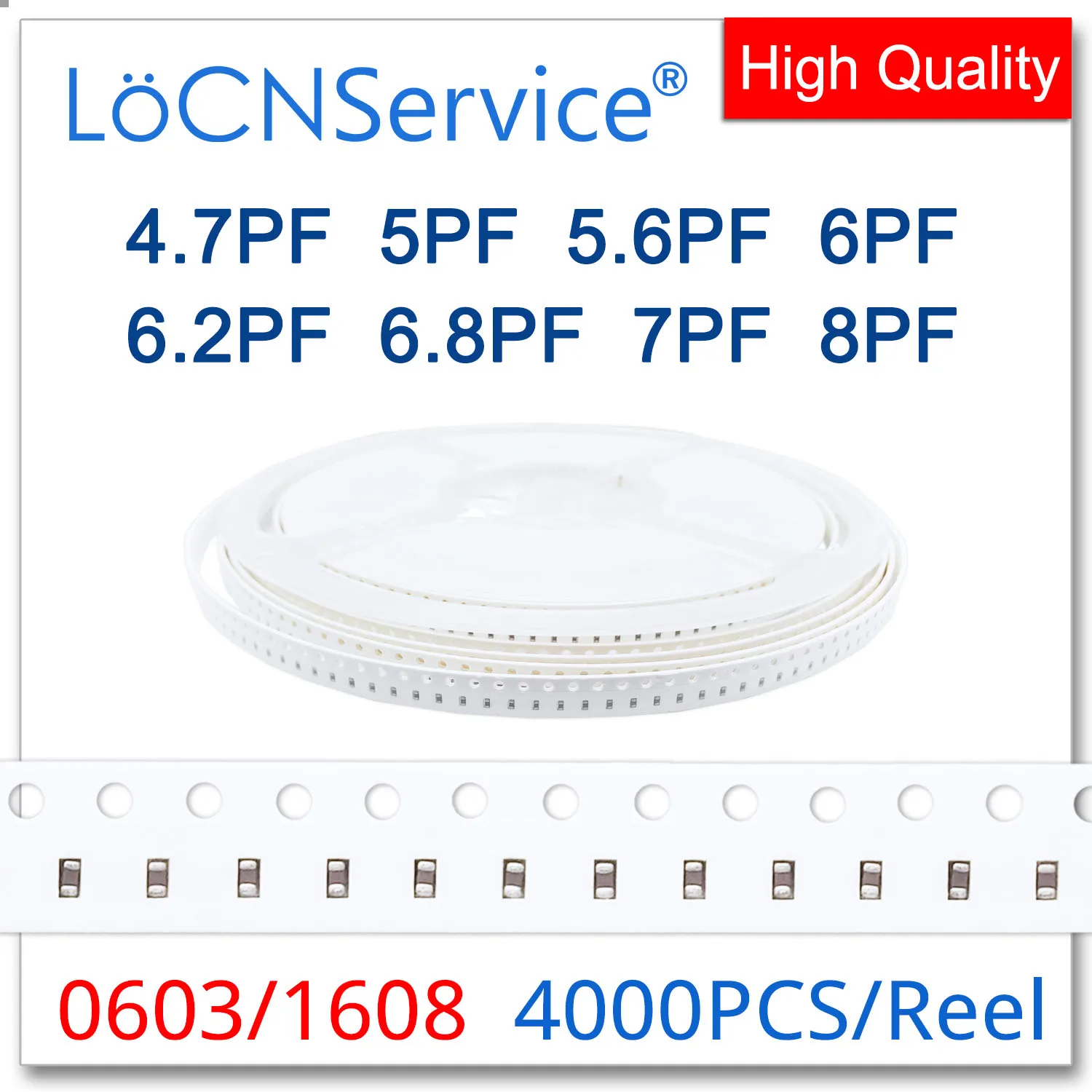 LoCNService ตัวเก็บประจุ SMD 4000PCS 0603 1608 COG/NPO RoHS 50V 0.5% 5% 4.7PF 5PF 5.6PF 6PF 6.2PF 6.8PF 7PF 8PF คุณภาพสูง