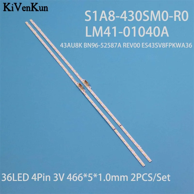 Kits New TV's LED Lamp Bar S1A8-430SM0-R0 36EA Backlight Strips L1_AU8-9K_D3 DFM_S36( 1 )_R1.2 V1B_100 LM4101040A-C Q492C-15ss-L