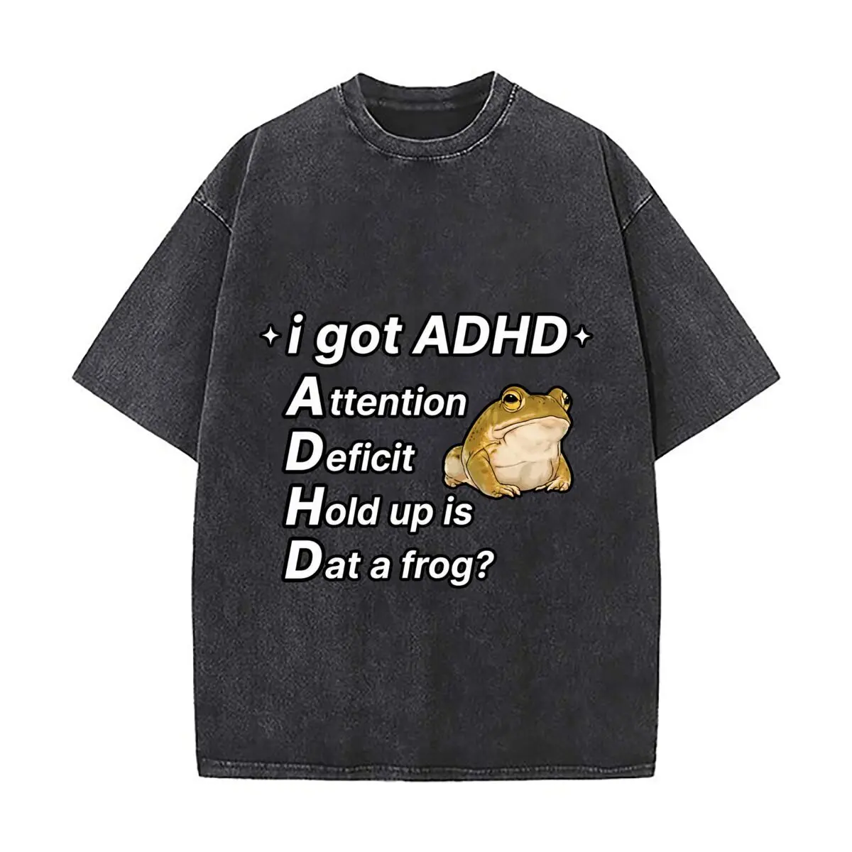 I Got ADHD Attention Deficit Hold Up Is Dat A Frog Vintage Distressed Loose Streetwear Tops