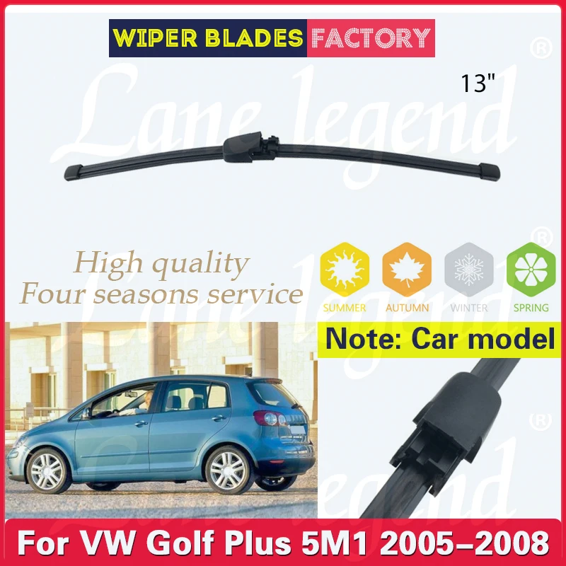 Balai d'essuie-glace arrière de voiture pour VW Golf Plus 5Dallas, pare-brise, nettoyage du pare-brise, hayon, fenêtre, brosse de pluie, 13 ", 2005 - 2008