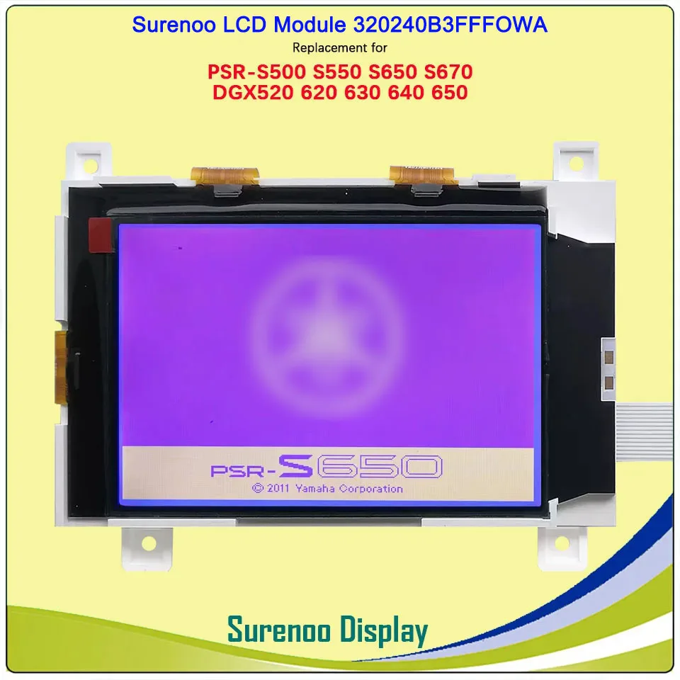 Surenoo 320240 LCD Display Screen 320240B3FFOWA Replace for YAMAHA PSR S500 S550 S650 S670 DGX520 DGX620 DGX630 DGX640 DGX650