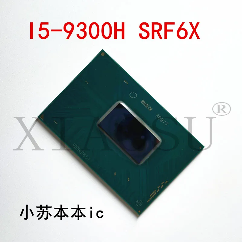 New Oiginal  9  I5-9300H SRF6X HQ  BGA  Quality Assurance