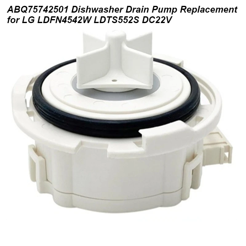 

ABQ75742501 Dishwasher Drain Pump Replacement for LG LDFN4542W LDTS552S DC22V