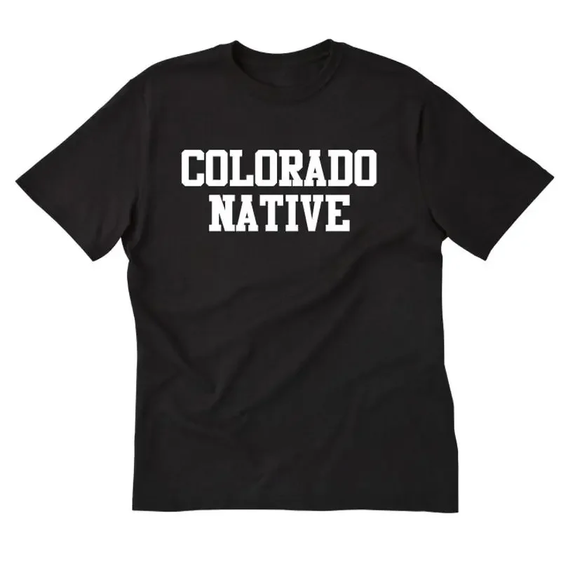 Colorado Native T Shirt Funny Denver Boulder Home State