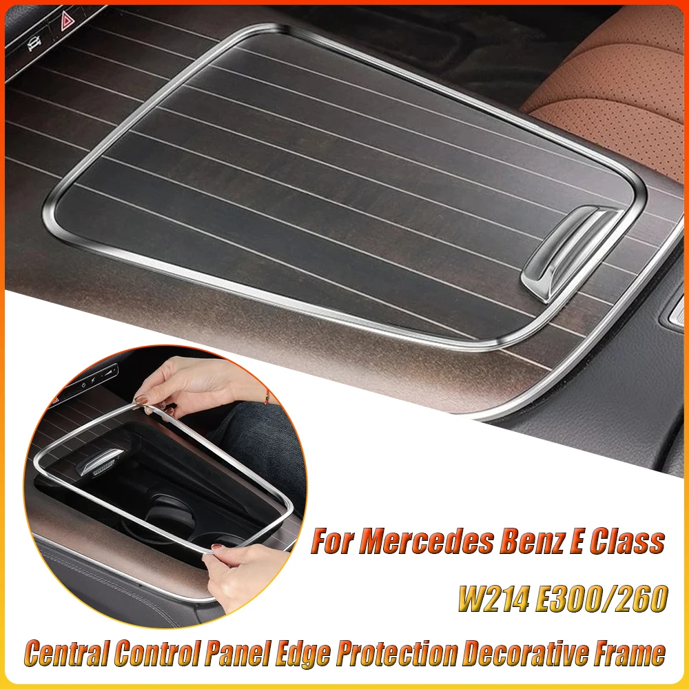 

For Mercedes Benz E Class W214 E300/260 Central Control Panel Edge Protection Decorative Frame Interior Accessories Modification