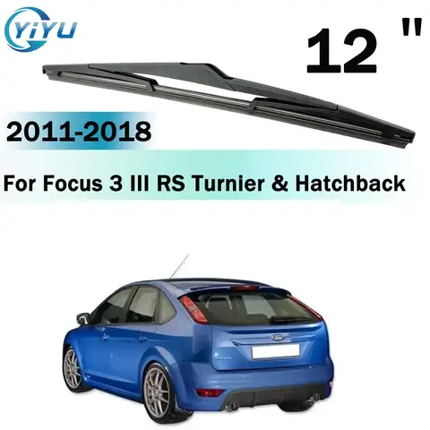 Car Windshield Rear Wiper Blade For Ford Focus 3 III RS Turnier & Hatchba Windshield Windscreen Rear Wiper Blade Car Accessories