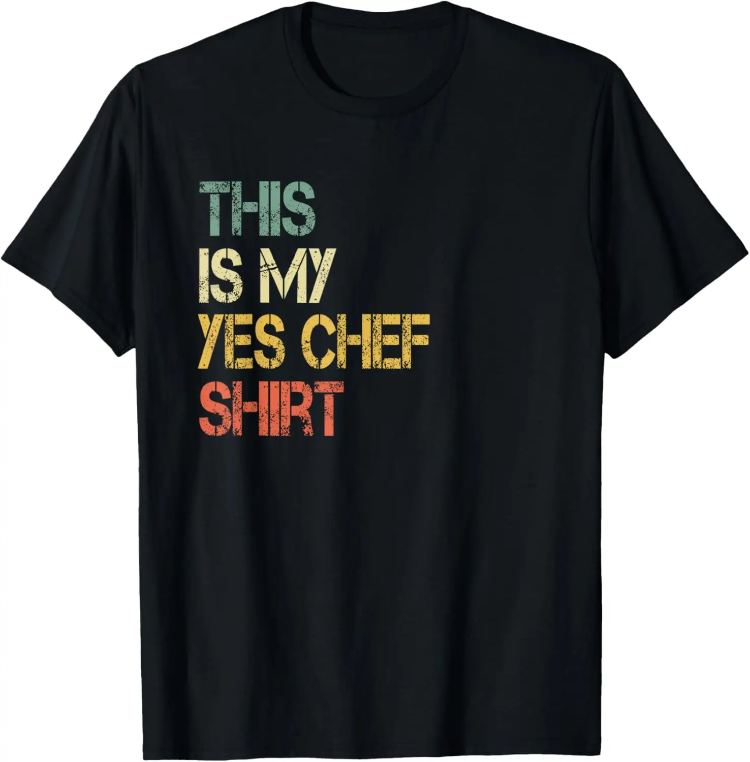 This is My Yes Chef Shirt Funny Restaurant Kitchen Cooks T-Shirt