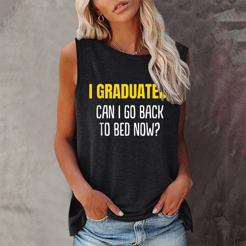 Seeyoushy I GRADUATED! GAN I GO BACK TO BED NOW? 2023 Summer New Women's T-shirt Sleeveless Y2K Aesthetic Top Casual Clothing