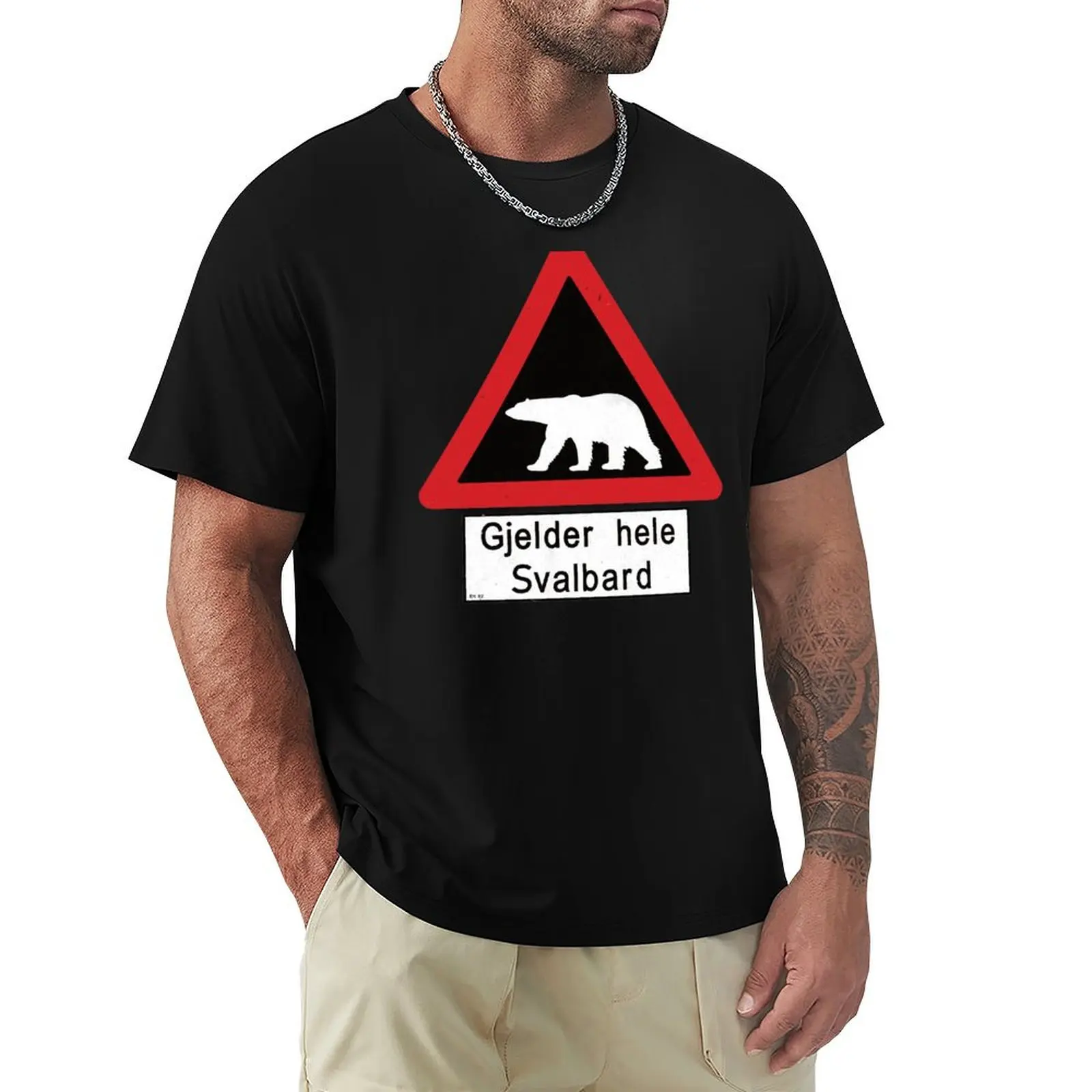 Svalbard Beware of Polar Bears Sign - Gjelder hele Svalbard T-Shirt Soft Anti-Shrink Cotton Tee