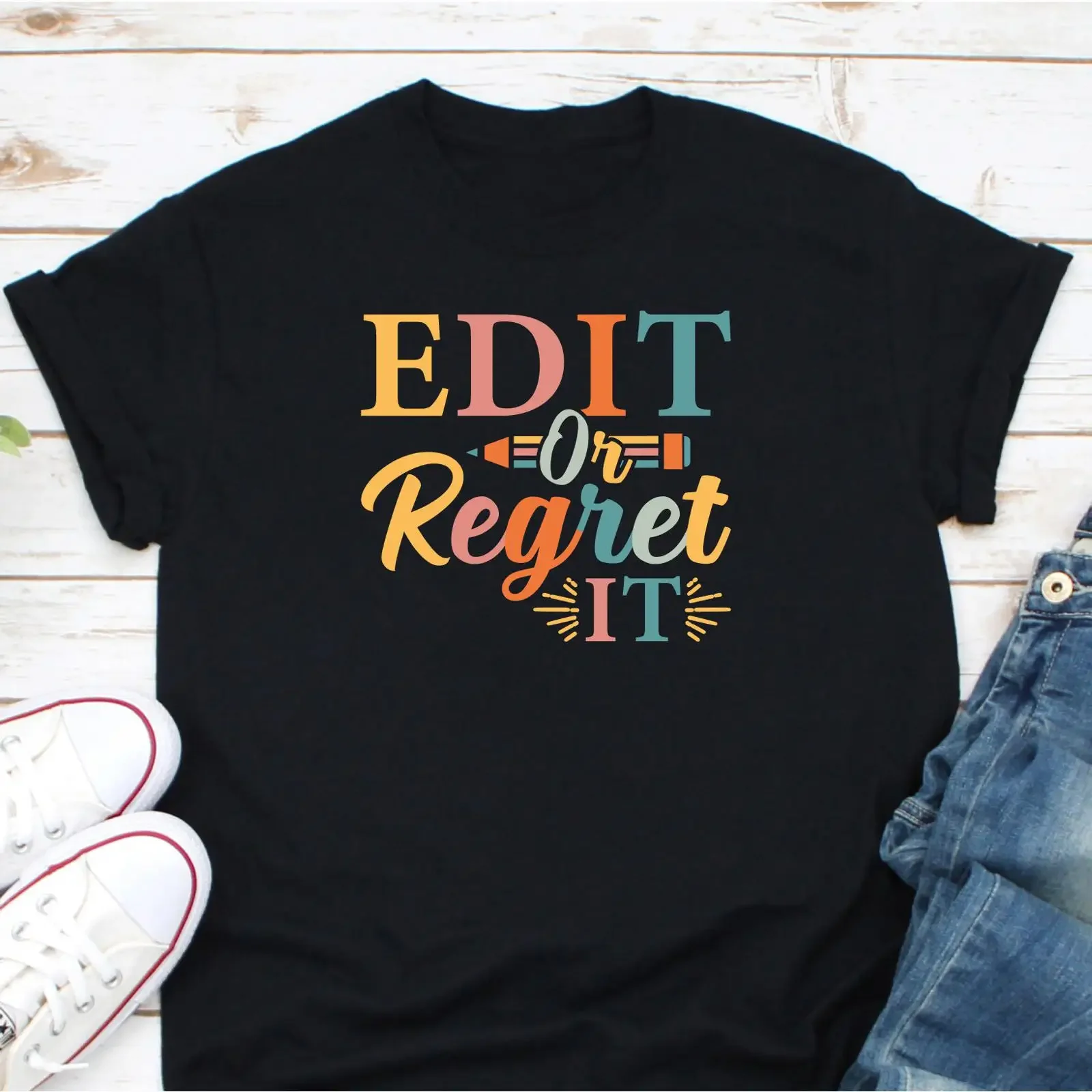Edit Or Regret It T Shirt Funny English Teacher Grammar Editor Writer Major Appreciation GifT vintage Washed Stretched