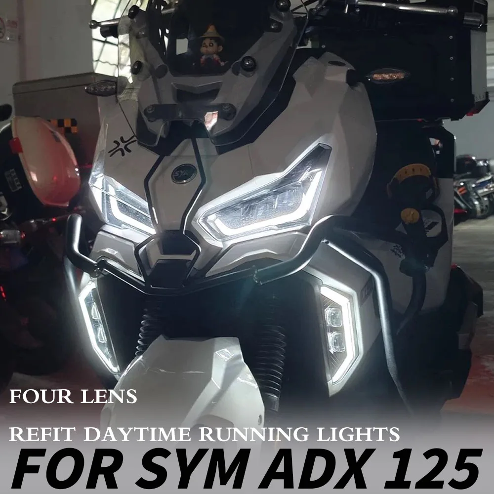 

New For SYM ADX 125 adx125 Motorcycle Day Running Lights Retrofit Four Lens Running Lights Fog Lights Lift Lighting Accessories