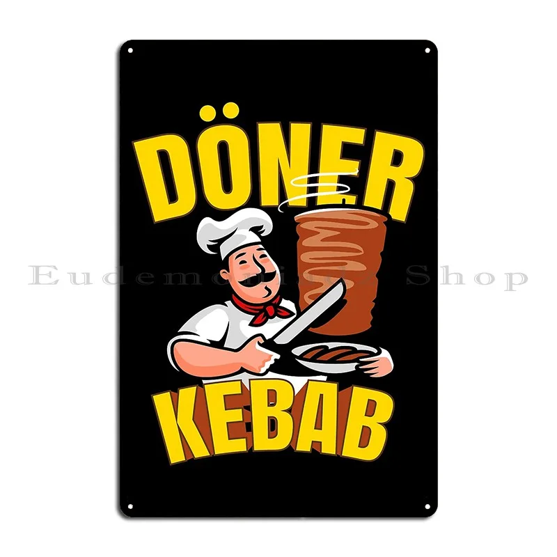 Doner Kebab Kebab Rotisserie Snack Metal Signs Party Personalized Wall Decor Bar Sign Tin Sign Poster