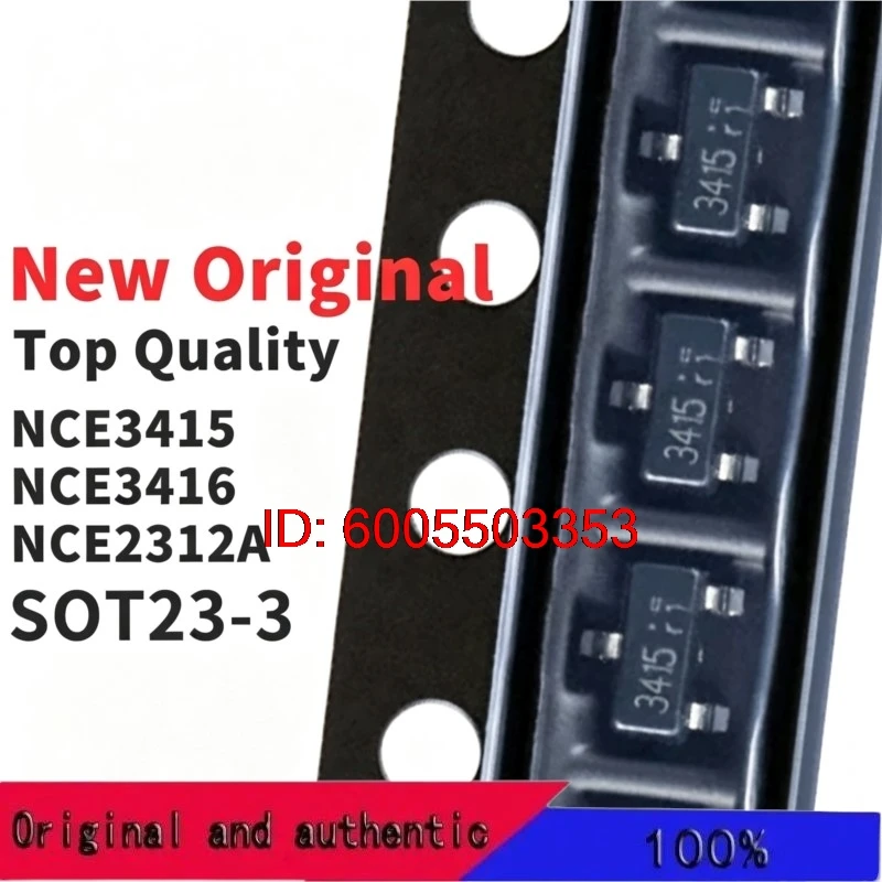 (10 Pieces) NCE2312A NCE3415 NCE3416 2312A 3415 3416 SOT-23 Original Brand New