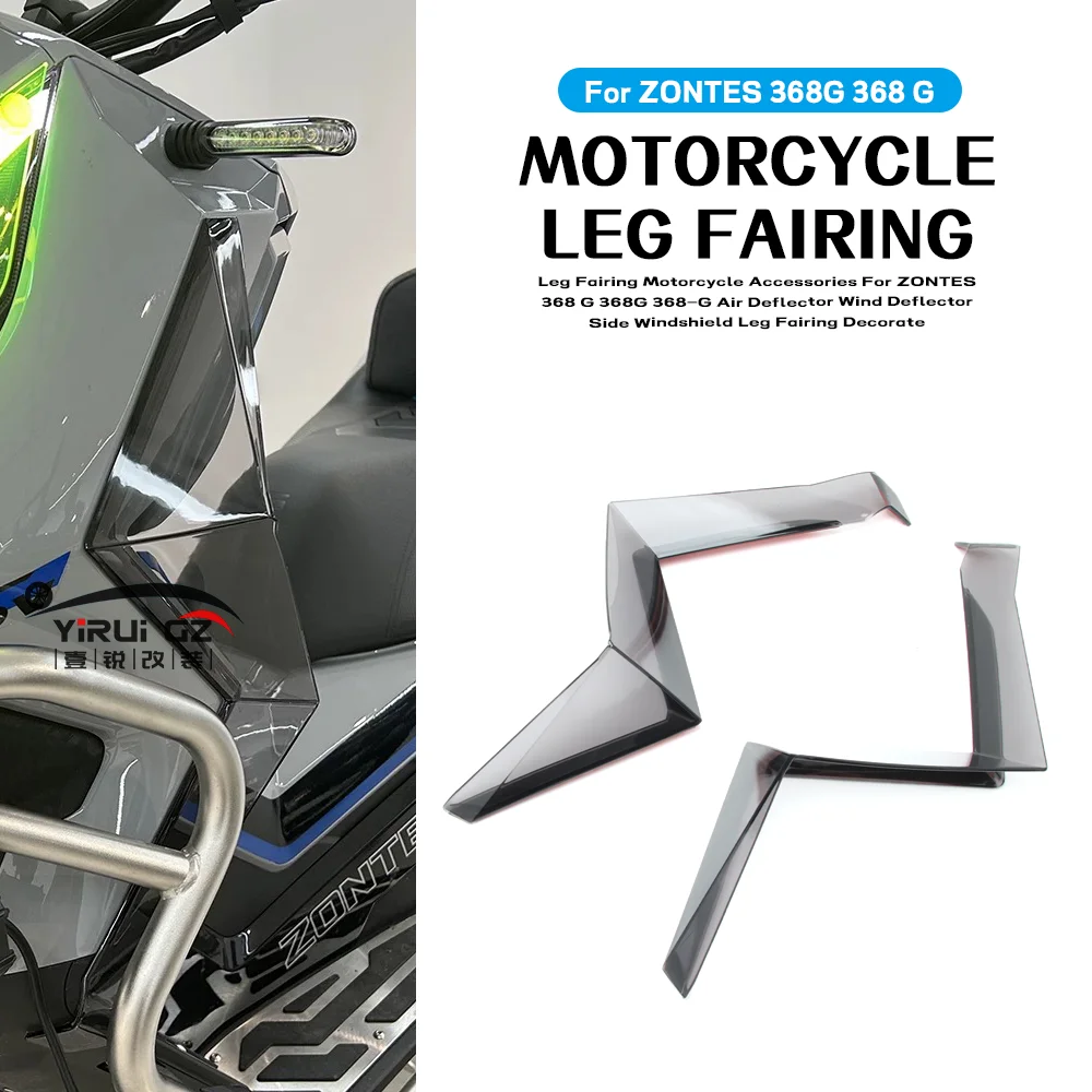 

For ZONTES 368 G 368G 368-G Air Deflector Wind Deflector Side Windshield Leg Fairing Decorate Leg Fairing Motorcycle Accessories