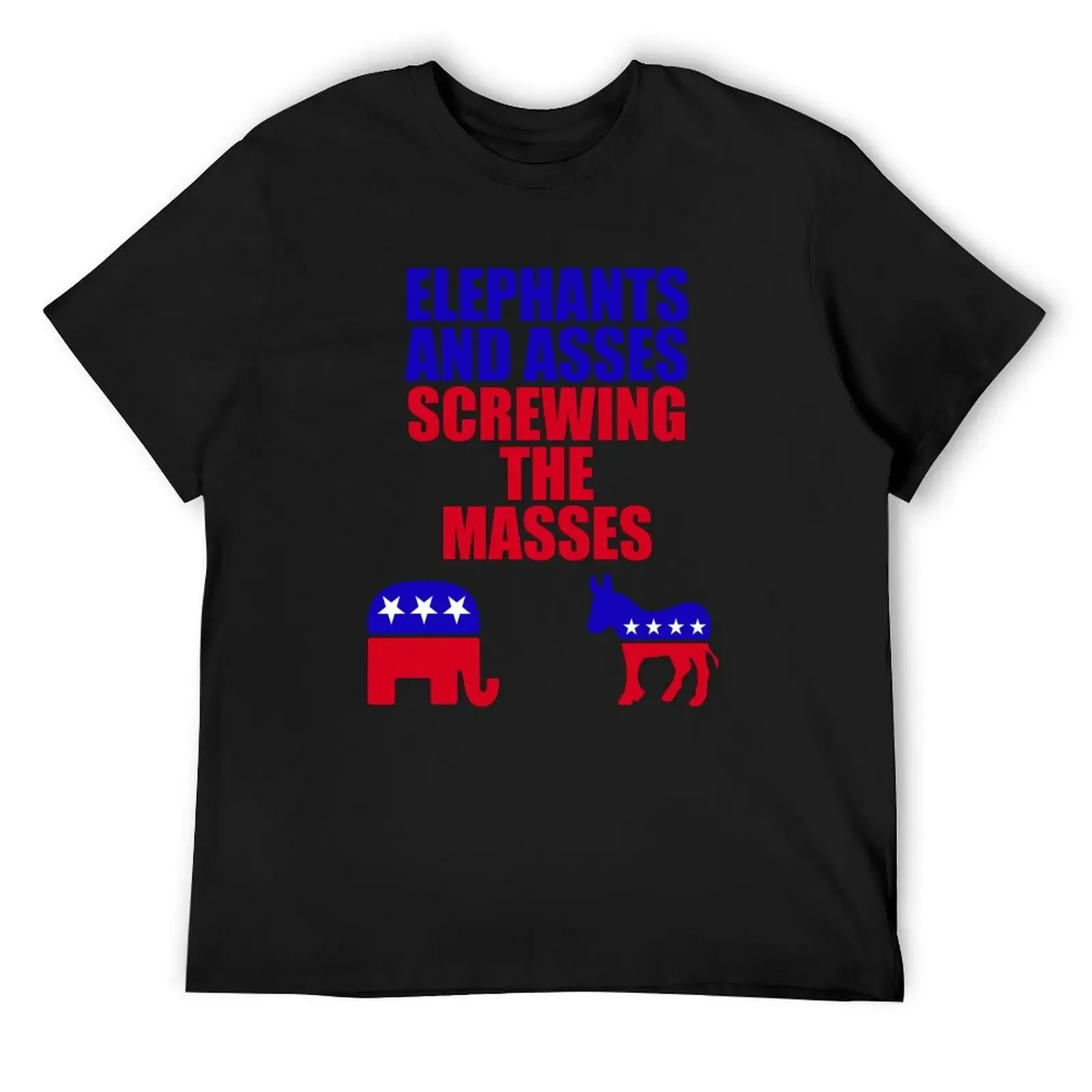 Elephants & Asses Screwing the Masses T-Shirt aesthetic clothes essential t shirt sweat Men's t shirts