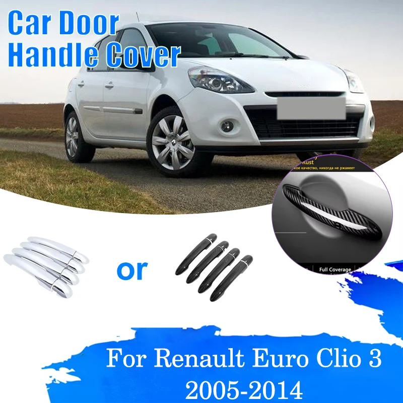 

Car Door Handle Covers For Renault Clio 3 Accessories Euro Clio III 2005-2014 Luxurious Outside Trim Styling Car Stickers Tools