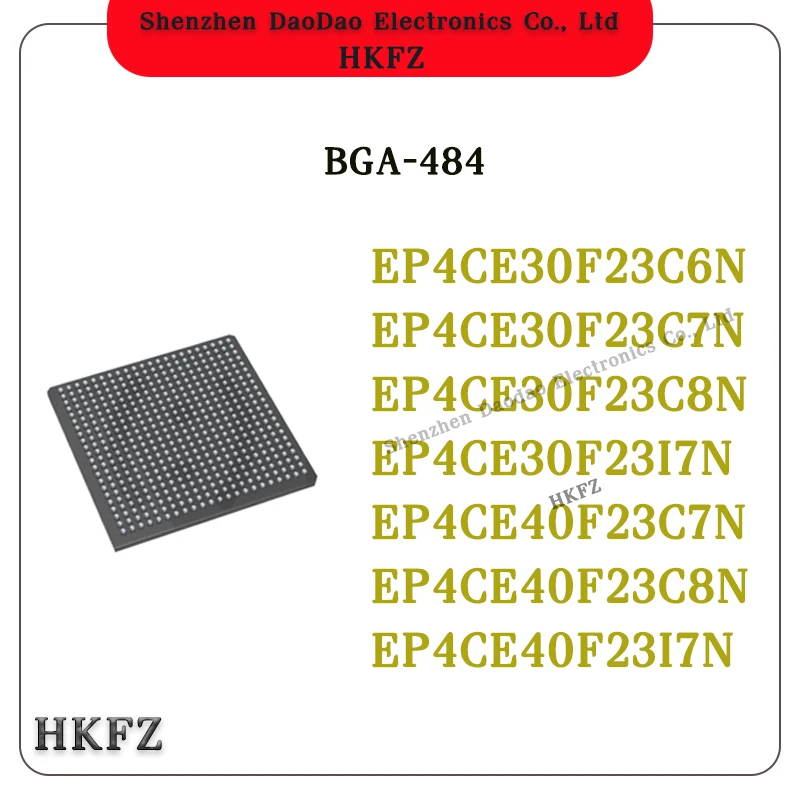 

EP4CE30F23C6N EP4CE30F23C7N EP4CE30F23C8N EP4CE30F23I7N EP4CE40F23C7N EP4CE40F23C8N EP4CE40F23I7N BGA-484 IC Chip NEW