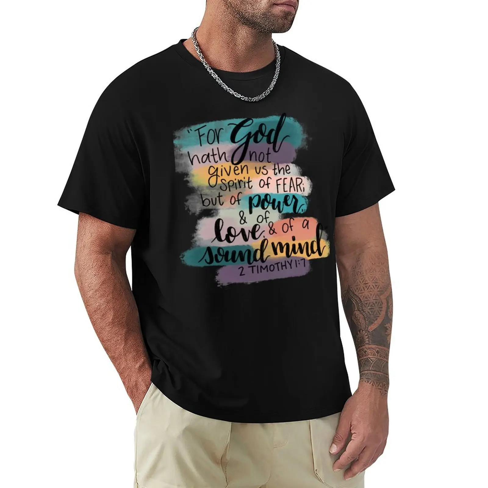 

2 Timothy 1:7 T-Shirt shirts graphic custom t-shirts croswit shirt man Men's t-shirt