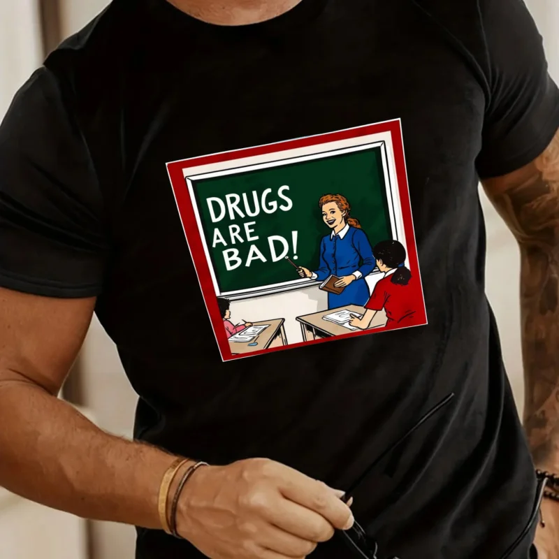 تي شيرت رجالي المخدرات السوداء سيئة! طباعة الفصول الدراسية خمر قطن عالي الجودة 180 جرام #1