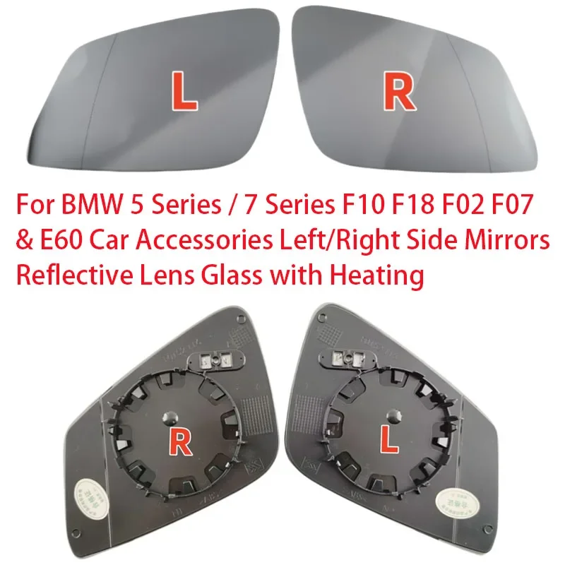 For BMW 5 Series / 7 Series F10 F18 F02 F07 & E60 Car Accessories Left/Right Side Mirrors Reflective Lens Glass with Heating