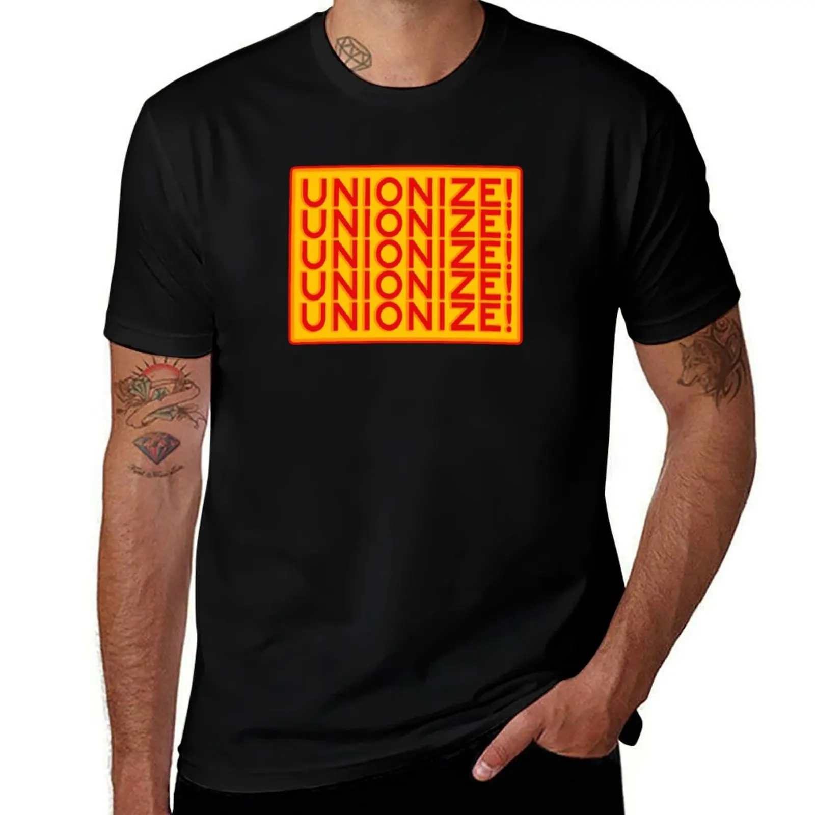 

Unionize! T-Shirt funny t shirts man t shirt man cotton T-Shirt