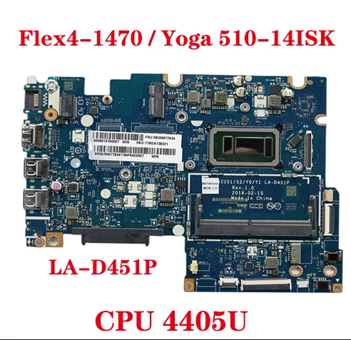 

Lot LA-D451P motherboard for Lenovo Flex4-1470 Yoga 510-14ISK laptop motherboard with Pentium CPU 4405U 100% test send