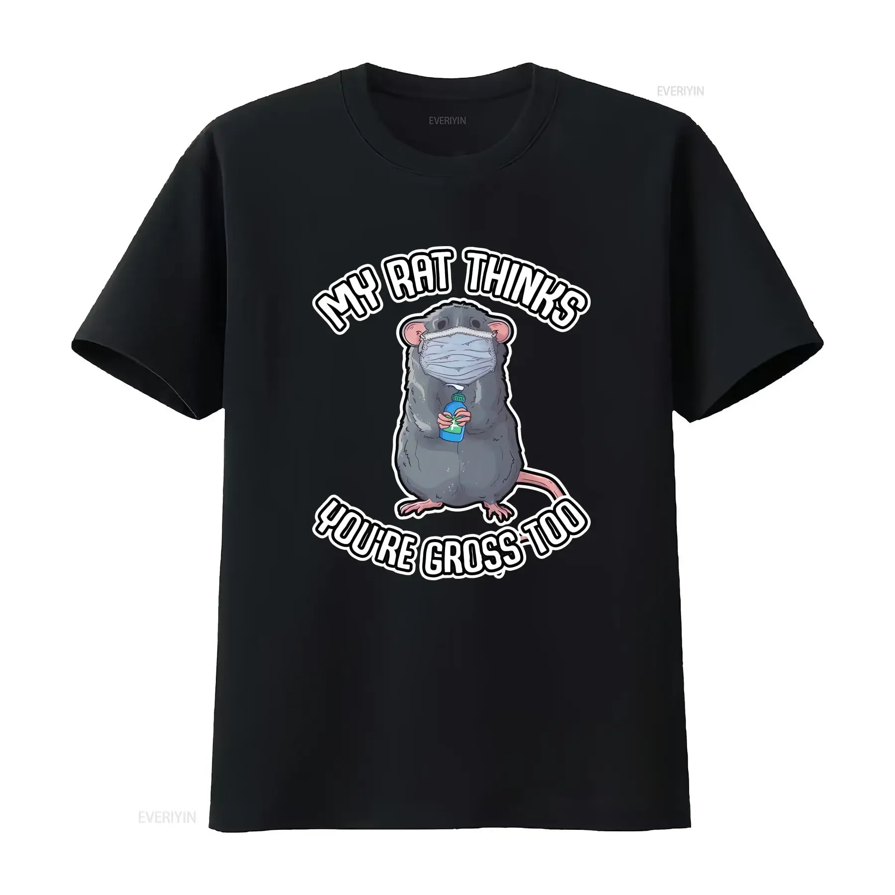 My Rat Thinks You're Gross Too Pet Wearing Face Mask T Shirt Fancy for Owners of Rats Top Funny Saying vintage Washed Stretched
