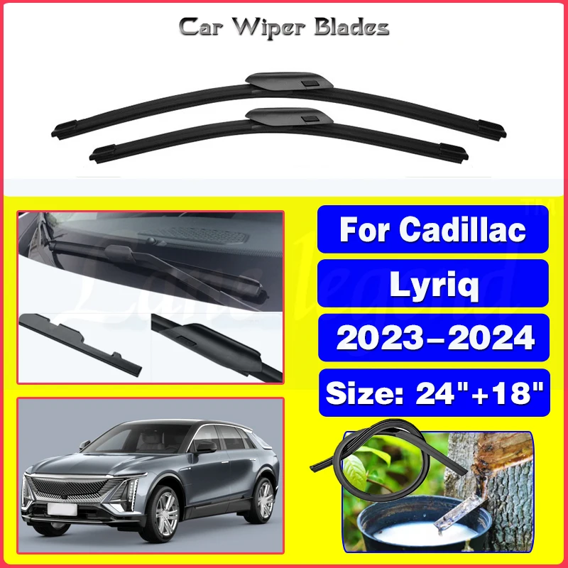 

For Cadillac Lyriq 2023 2024 Wiper Blade Cutter Window Windshield Windscreen Cleaning Brushes Washers Car Accessories 24"+18"