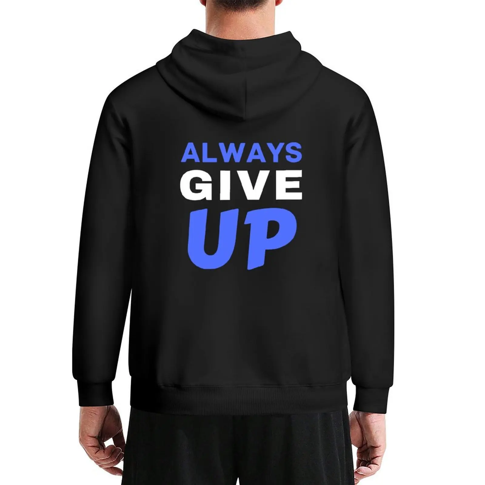 

Always give up Hoodie men wear hooded shirt men's clothing anime clothes hoodies for men