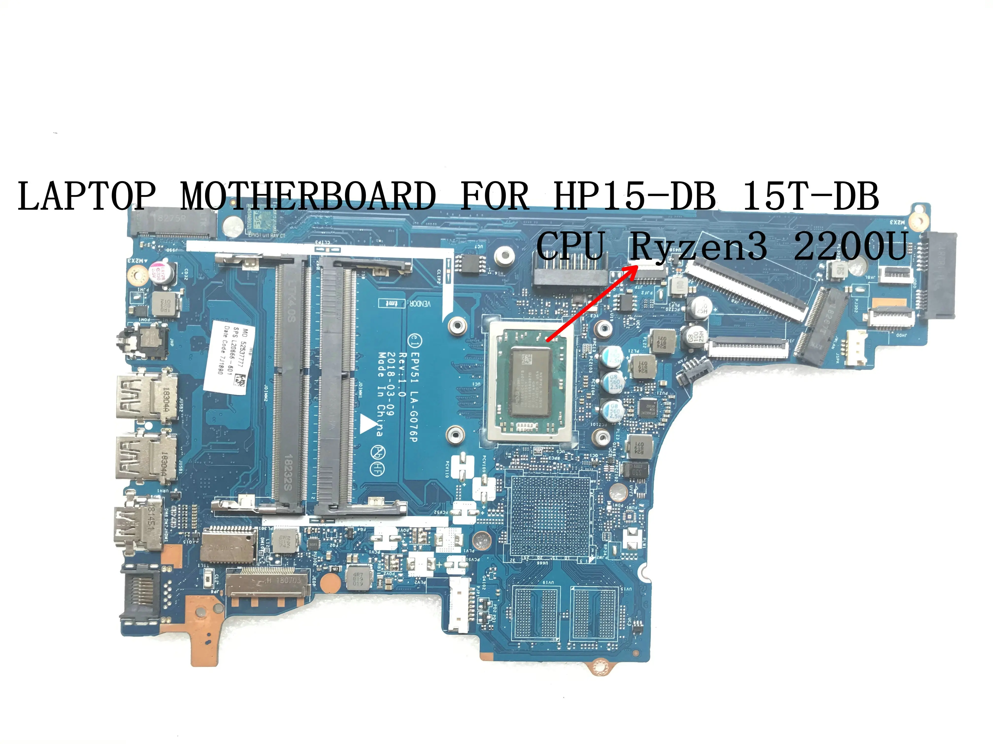 

FAST SHIPPING EPV51 LA-G076P REV : 1.0 For HP 15-DB LAPTOP MOTHERBOARD ONBOARD PROCESSOR Ryzen3 2200U 90 DAYS WARRANTY