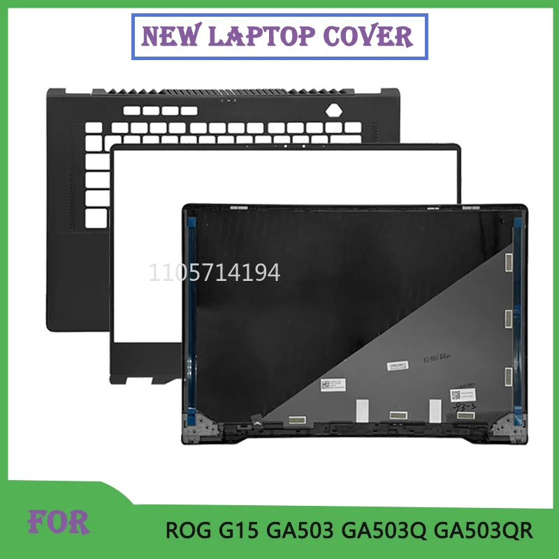 New Cover For ROG G15 GA503 GA503Q GA503QR GA503QS 2022  Laptop Shell LCD Screen Top Case/Back Cover/Front Bezel/Housing Shell