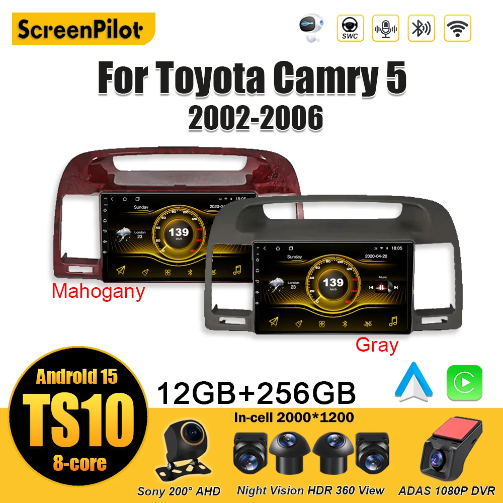 

For Toyota Camry 5 2002 2003 2004 2005 2006 Android 15 Multimedia Video Player Carplay Bluetooth Touch Screen Wifi 8 Core DSP