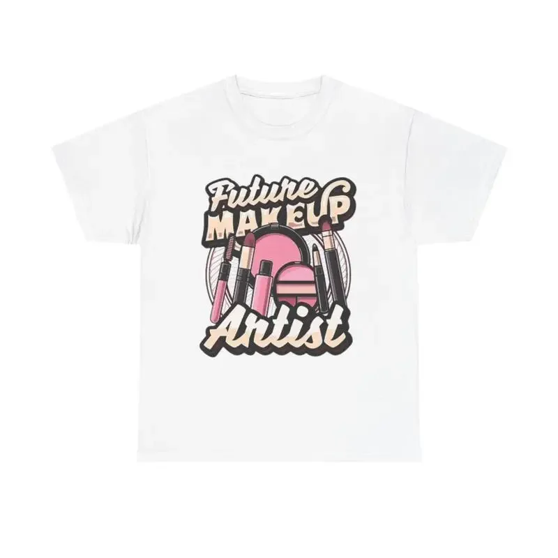 Future Makeup Artist T Shirt Heavy Cotton