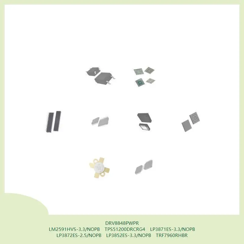 

DRV8848PWPR LM2591HVS-3.3/NOPB TPS51200DRCRG4 LP3871ES-3.3/NOPB LP3872ES-2.5/NOPB LP3852ES-3.3/NOPB TRF7960RHBR
