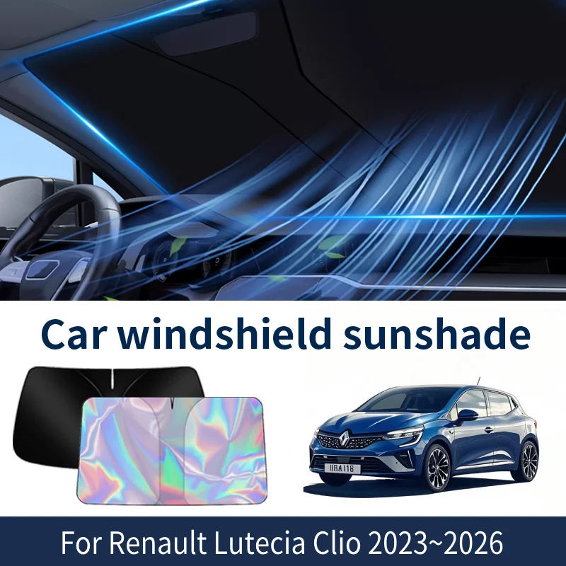 

Front Windshield Sunshade For Renault Lutecia Clio 2023~2026 2025 2024 Car Sun Visor Heat Insulation Summer Cooling Accessories